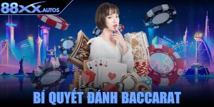 Bí quyết đánh Baccarat