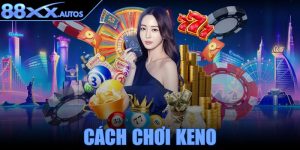 Cách chơi Keno