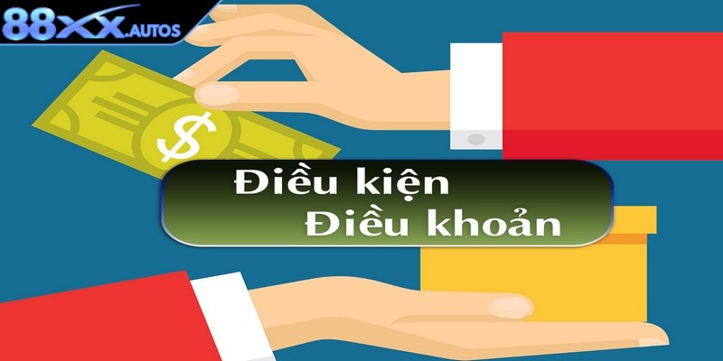 Thành viên cần đáp ứng nạp, rút theo điều kiện điều khoản