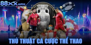 Thủ thuật cá cược thể thao