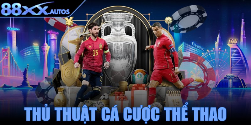 Thủ thuật cá cược thể thao